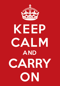 Keep Calm and Carry On 
